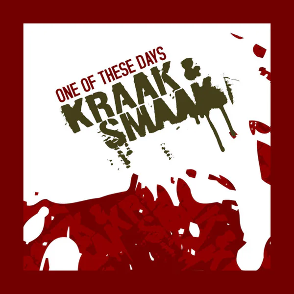 One Of These Days artwork by Kraak & Smaak